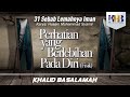 #15 Perhatian Berlebihan pada Diri (Kitab 31 Sebab Lemahnya Iman)