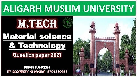 AMU Mtech material science & technology question paper 2021 II AMU M.tech material science paper