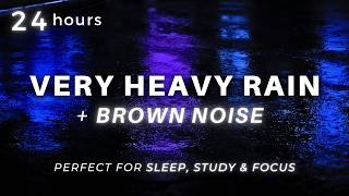 Very Heavy Rain & Brown Noise - Sleep FAST with Rain Sounds for Sleepijg