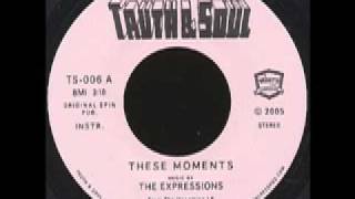 The Expressions - These Moments chords