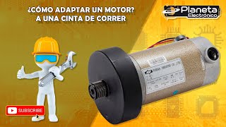 ¿Cómo adaptar un motor en una cinta de correr?