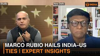 Marco Rubio Hails India–US Ties | Expert Insights
