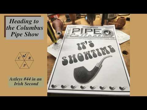 Heading to the Columbus Pipe Show. Weekend Chat 02 August 2026