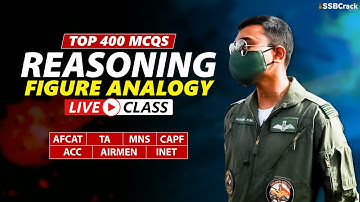 Top 400 Most Expected Questions in Reasoning | Figure Analogy | AFCAT TA MNS CAPF ACC & All Exams