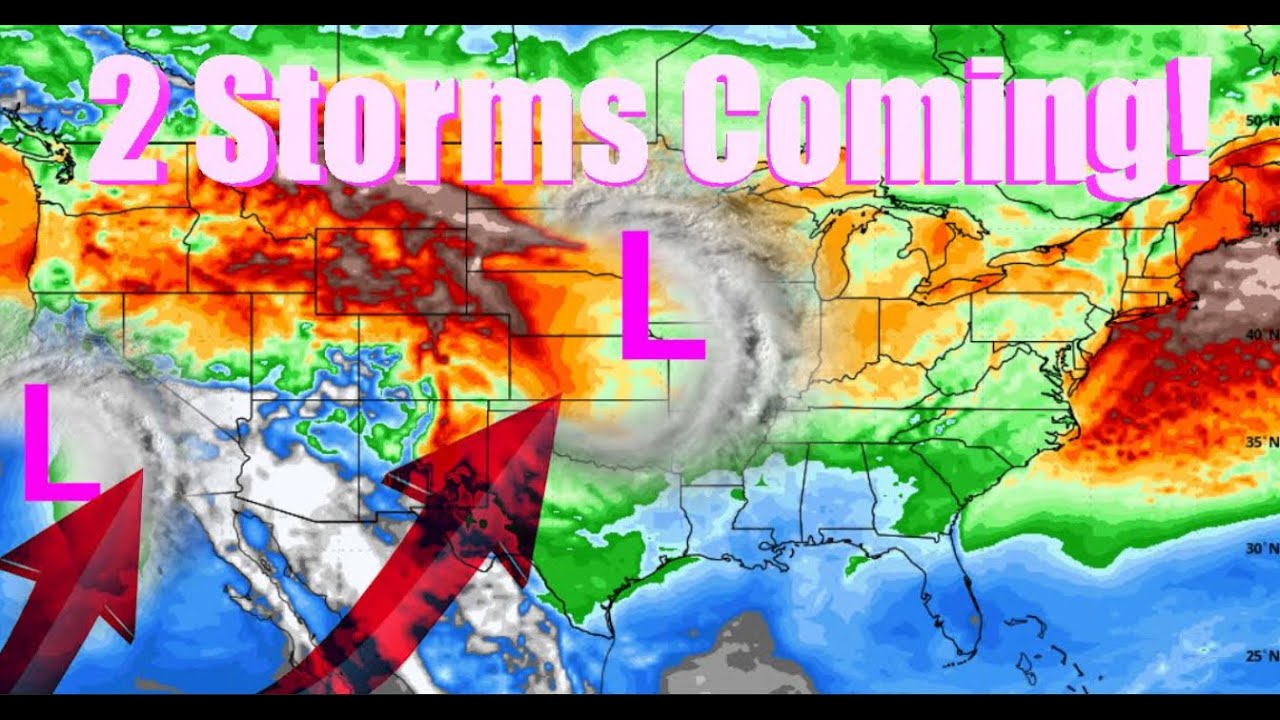 2 BIG Storms Are Coming, Starting Tomorrow! - YouTube