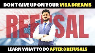 Don't Give Up on Your Visa Dreams: Learn What to Do After 8 Refusals | Crown Immigration