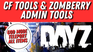 How To Setup CF Tools & Zomberry Admin Tools To Your DayZ Server