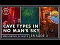 Exploring Cave Types in No Man&#39;s Sky | No-HUD Exploration Gameplay | Spelunking in Space Ep. 3