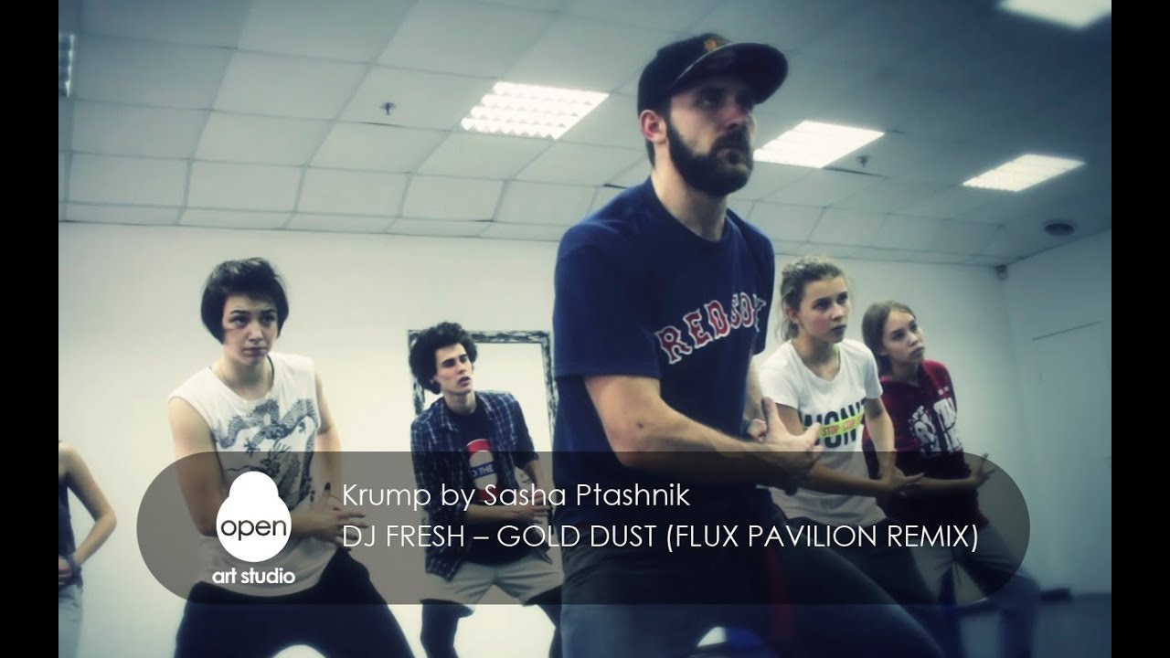 DJ Fresh – Gold Dust (Flux Pavilion Remix) Krump by Sasha Ptashnik ...