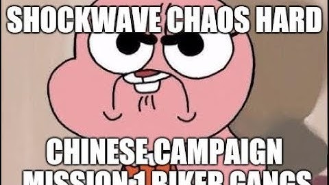 Shockwave Chaos Walkthrough Hard : Chinese Campaign Mission 1