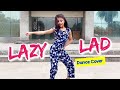 Lazy lad dance cover | Vidya Balan | Emraan Hashmi | Ghanchakkar | Ojasyaa Dance Choreography