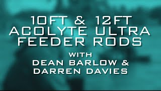 10ft & 12ft Acolyte Ultra Feeder Rods