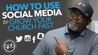 Social Media To Grow Small Churches  How To Use Social Media To Grow Your Church Fast