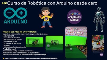 Arquero con Arduino: Controla un Servo Motor con Pulsadores