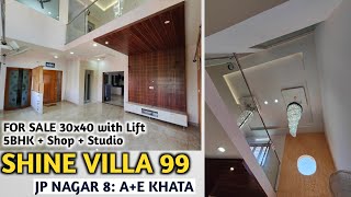 Shine Villa 99 | 5BHK Triplex with Shop+ Lift 30x40 A Khata Sale in JP Nagar