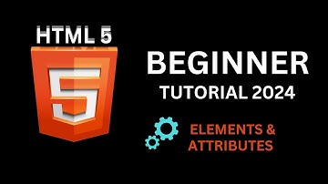 HTML Elements and Attributes | HTML beginner tutorial 2024 | HTML5 Crash Course 2024