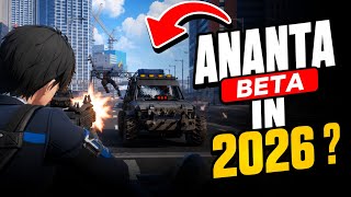Ananta FINALLY Returning Beta in 2026 | New Updates & Rumours!
