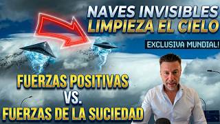 NAVES INVISIBLES LIMPIAN Falsa Calima (VAS A FLIPAR) Fuerzas de Luz Vs Fuerzas Sucias. Feb/Mar ‘26