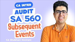 SA 560 Revision | CA Inter Audit May-24 Exams | CA Shubham Keswani (AIR 8)