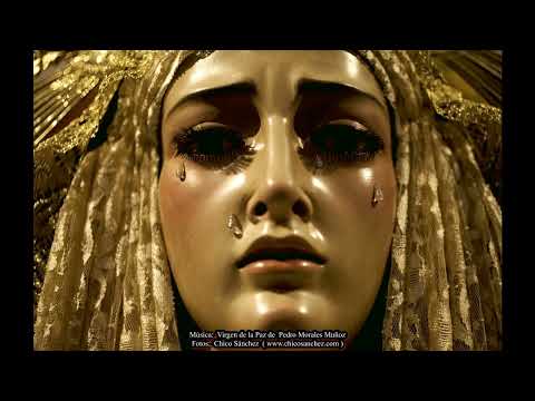 Semana Santa. Virgen de la Paz de Pedro Morales. Fotos de Chico Sánchez