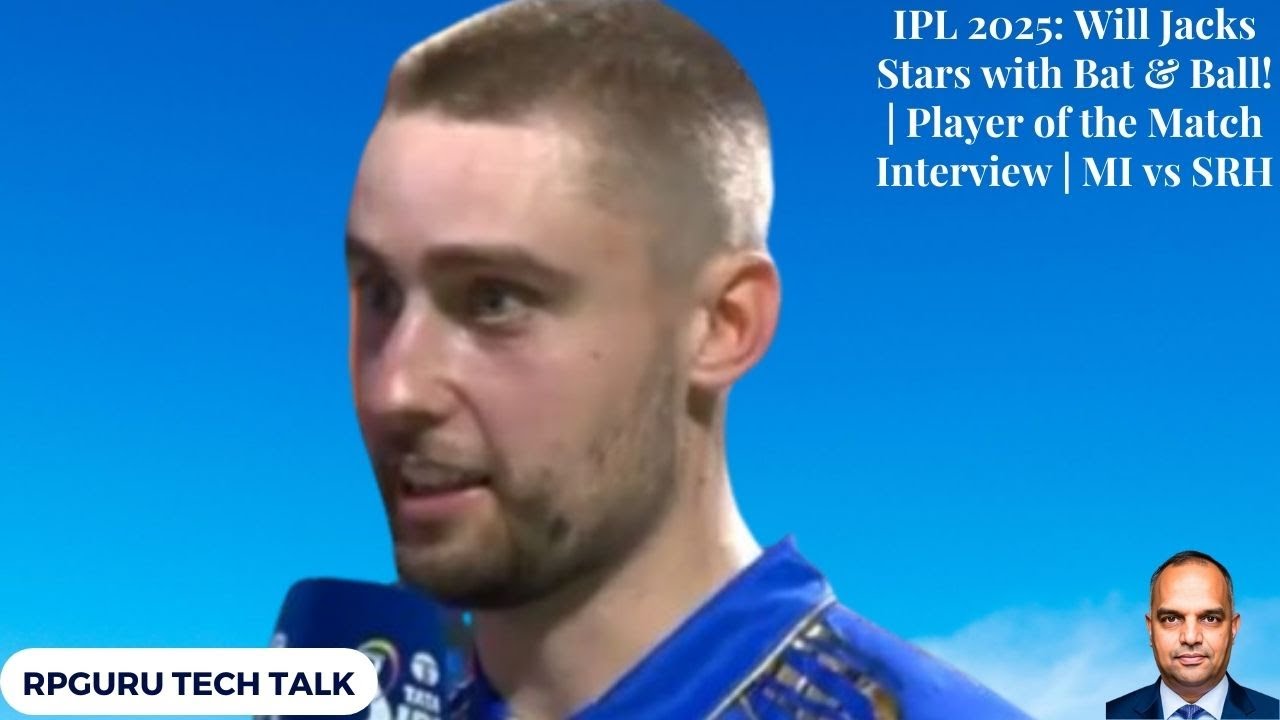 Ipl Interview IPL 2025: Will Jacks Stars with Bat & Ball! | Player of the Match ...