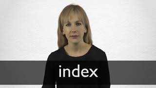 How to pronounce INDEX in British English