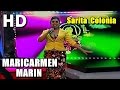 MARICARMEN MARIN [ HD ] - SARITA COLONIA