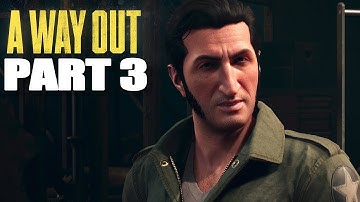 A WAY OUT Walkthrough Gameplay Part 3 (PC)