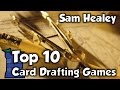 Top 10 Card Drafting Games - with Sam Healey