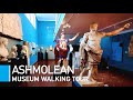 Inside the ashmolean 2021  walking through oxford universitys museum of art and technology