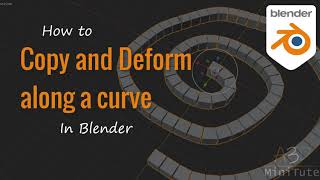 Blender: Deform Along Curve
