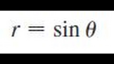 r = sin theta Sketch the curve with the given polar equation.