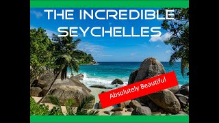 Uncover The Stunning Seychelles - The Ultimate World Cruise Experience