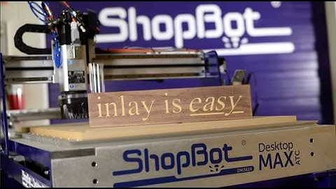 Is this the easiest CNC inlay process? View the ShopBot journey