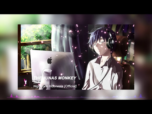 【Nightcore】- Jadian「The Junas Monkey」 class=