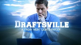 Draftsville Ep. 3 (Friday Night Lights Parody)