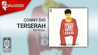 Conny Dio - Terserah ( Karaoke Video) | No Vocal - Male Version