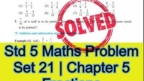 Std 5 Maths Problem Set 21 | Chapter 5 Fractions