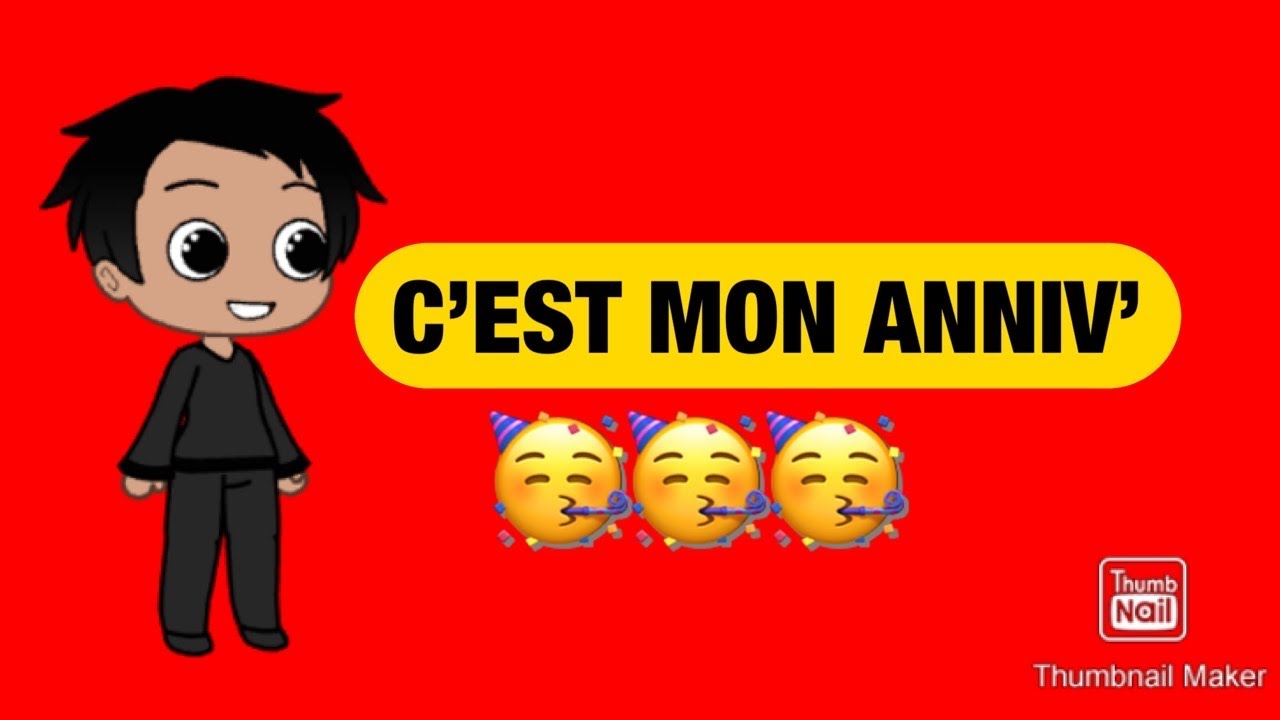 C’est mon anniversaire !!! - YouTube