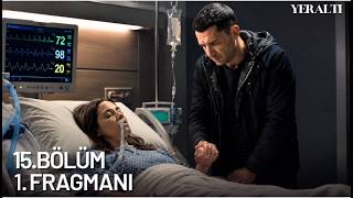 Yeraltı 15. 1. Fragmanı - Ceylan Ölecek Mi?