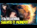 Todas as Vezes que ITACHI UCHIHA Salvou o MUNDO NINJA em NARUTO!
