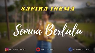 Safira Inema ft  Stevendro - Semua Berlalu Lirik | Semua Berlalu - Safira Inema ft  Stevendro Lyrics