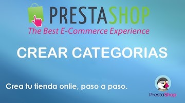Cómo crear y agregar categorias y subcategorias en Prestashop - Curso prestashop 1.6.