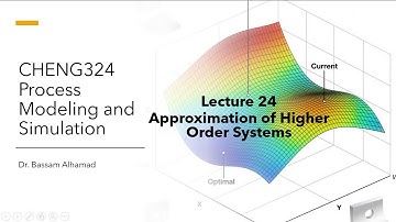 CHENG324 Lecture24 Chapter 6 Approximation of Higher Order Systems