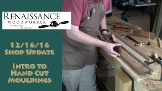 Shop Update 12/16/16 Moulding Planes & Sticking Boards