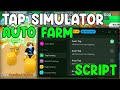 [🔴UPDATE] Tap Simulator OP Script Auto Tap, Auto Farm &amp; MORE - Roblox 2026