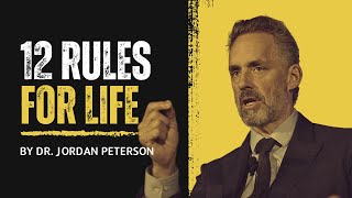 12 Rules for Life by Dr. Jordan Peterson