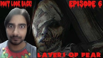 Walkthrough of Layers of Fear Episode 6 Don