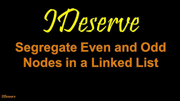Segregate Even And Odd Nodes in a Linked List
