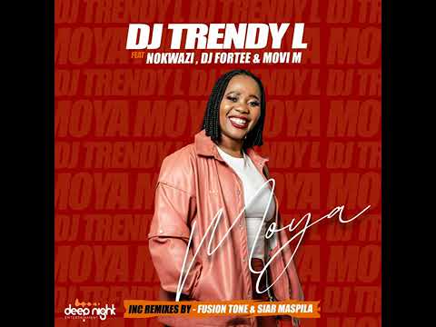 Watch Dj Trendy L - Moya (feat.Nokwazi, Dj Fortee & Movi M) [Siar Mäspila Remix] (Official Audio) on YouTube